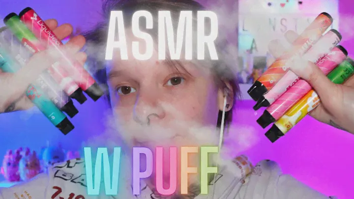 ASMR FRANÇAIS 🌙 | JE TESTE TOUTES LES W PUFF #1